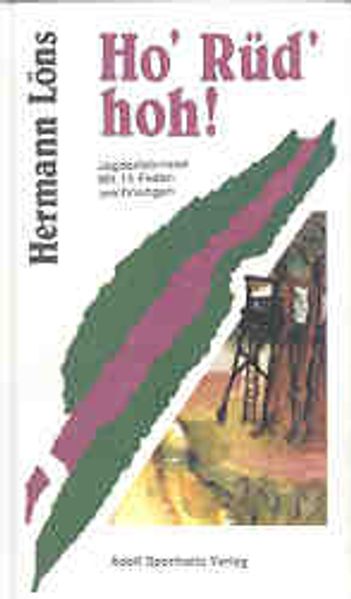 Cover von Ho‘ Rüd‘ hoh!. Jagderlebnisse / Ho‘ Rüd‘ hoh!. Jagderlebnisse