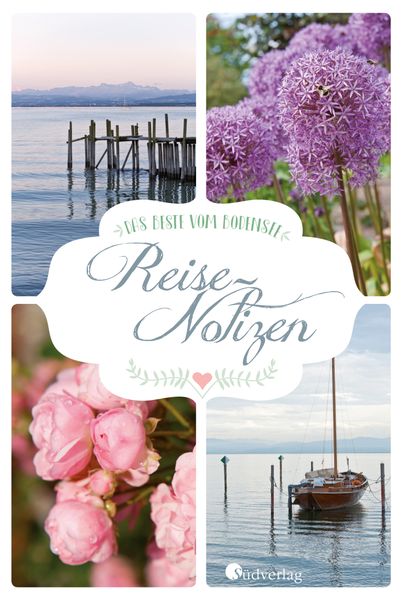 Cover von Das Beste vom Bodensee – Reise-Notizen