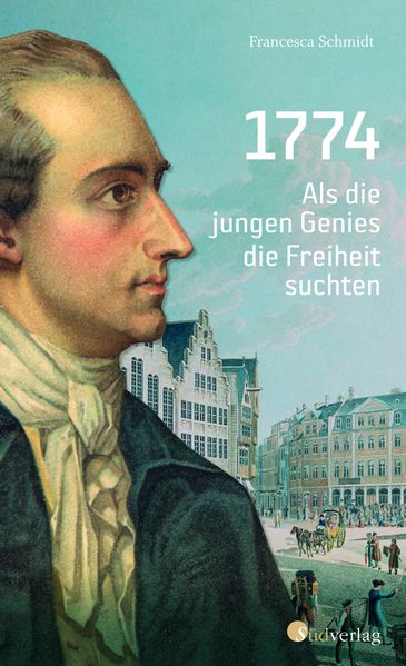 Cover von 1774 – als die jungen Genies die Freiheit suchten