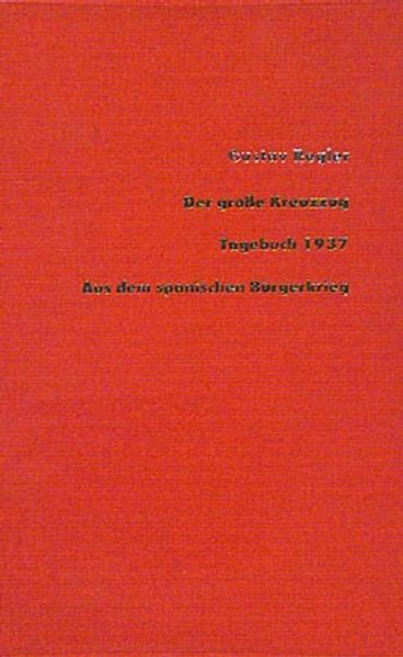 Cover von Werke / Der grosse Kreuzzug /Tagebuch 1937 aus dem Spanischen Bürgerkrieg