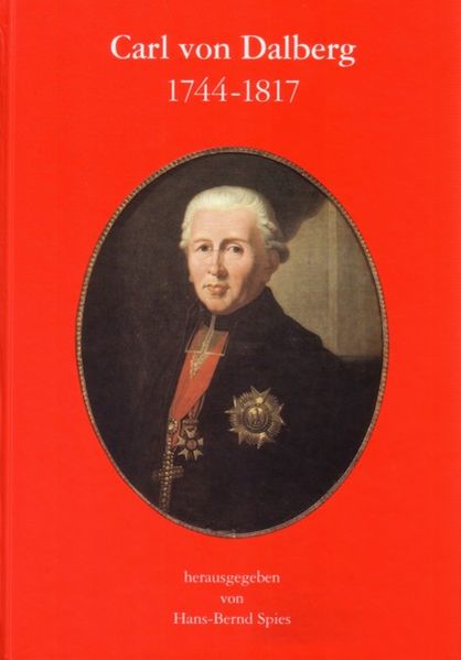 Cover von Carl von Dalberg 1744-1817