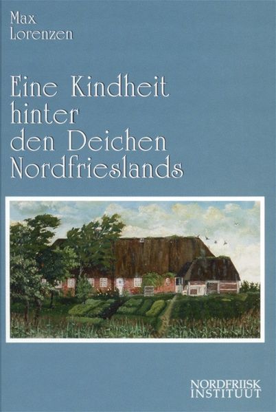 Cover von Eine Kindheit hinter den Deichen Nordfrieslands