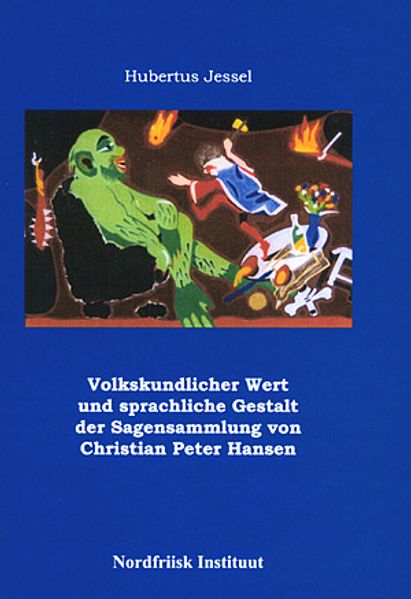 Cover von Volkskundlicher Wert und sprachliche Gestalt der Sagensammlung von Christian Peter Hansen