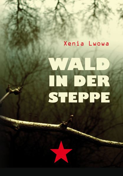 Cover von Wald in der Steppe