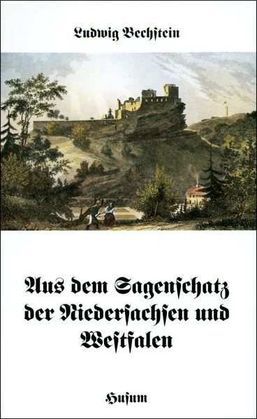 Cover von Aus dem Sagenschatz der Niedersachsen und Westfalen