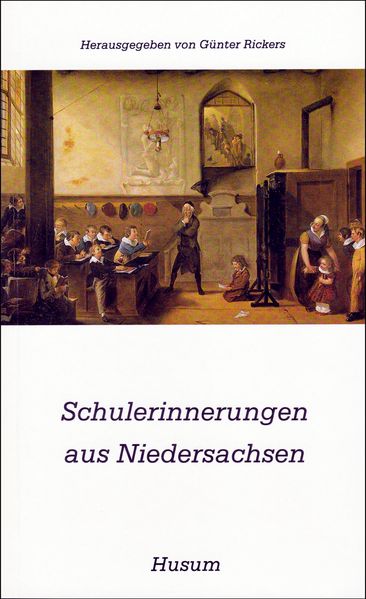 Cover von Schulerinnerungen aus Niedersachsen