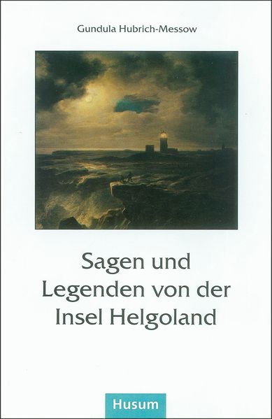 Cover von Sagen und Legenden von der Insel Helgoland