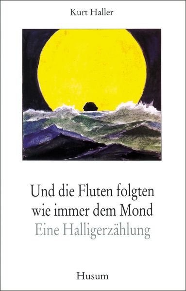 Cover von Und die Fluten folgten wie immer dem Mond
