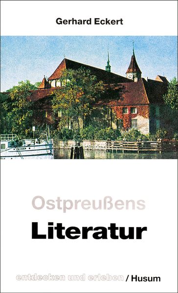 Cover von Ostpreußens Literatur – entdecken und erleben