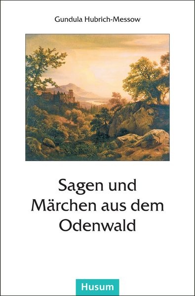 Cover von Sagen und Märchen aus dem Odenwald