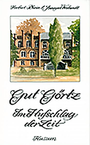 Cover von Gut Görtz – Im Hufschlag der Zeit