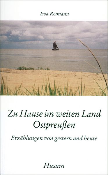 Cover von Zu Hause im weiten Land Ostpreußen