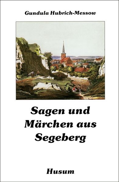 Cover von Sagen und Märchen aus Segeberg
