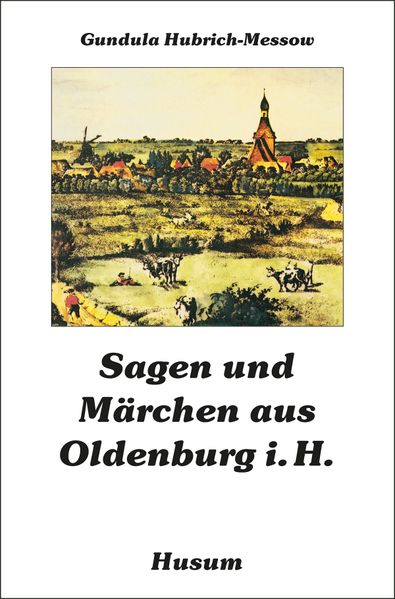 Cover von Sagen und Märchen aus Oldenburg i.H.
