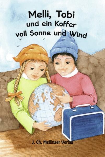 Cover von Melli und Tobi und ein Koffer voll Sonne und Wind