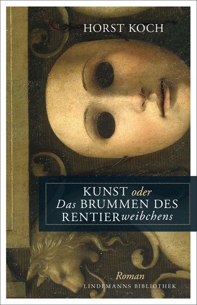 Cover von Kunst oder Das Brummen des Rentierweibchens