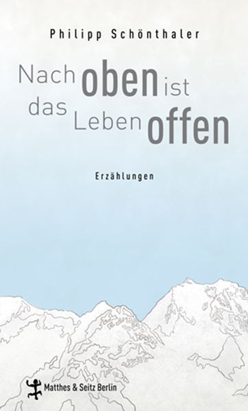 Cover von Nach oben ist das Leben offen