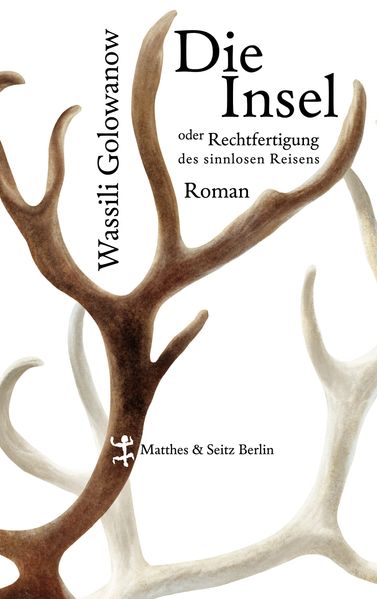 Cover von Die Insel oder Rechtfertigung des sinnlosen Reisens