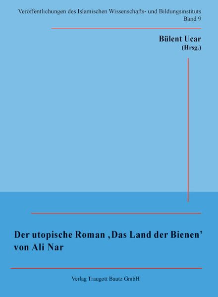 Cover von Der utopische Roman ‚Das Land der Bienen‘ von Ali Nar