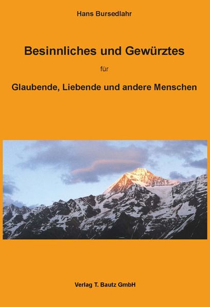 Cover von Besinnliches und Gewürztes für Glaubende, Liebende und andere Menschen
