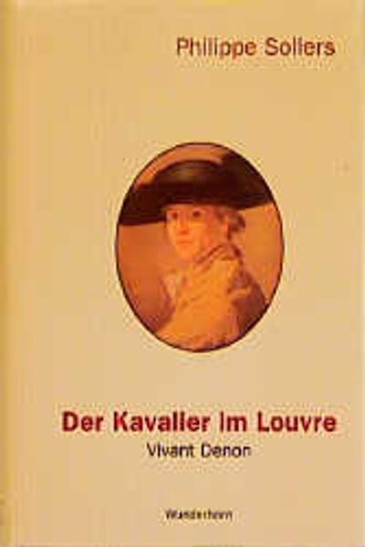 Cover von Der Kavalier im Louvre. Vivant Denon (1747-1825)