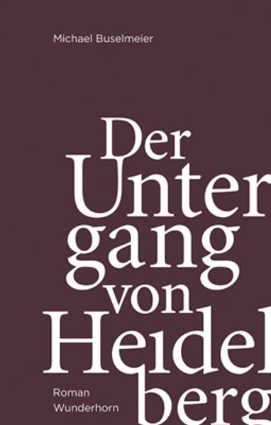 Cover von Der Untergang von Heidelberg