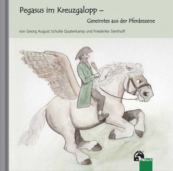Cover von Pegasus im Kreuzgalopp – Gereimtes aus der Pferdeszene