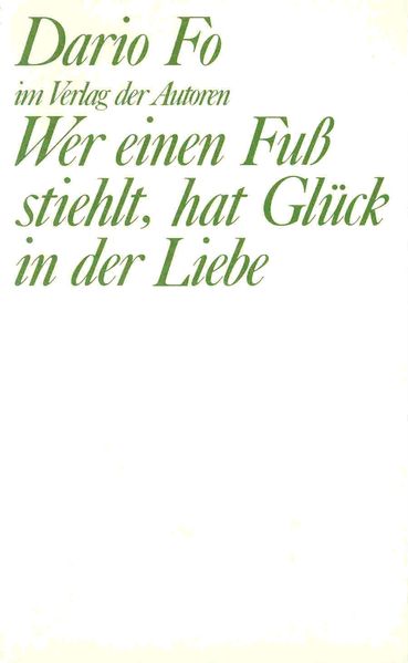 Cover von Wer einen Fuß stiehlt, hat Glück in der Liebe