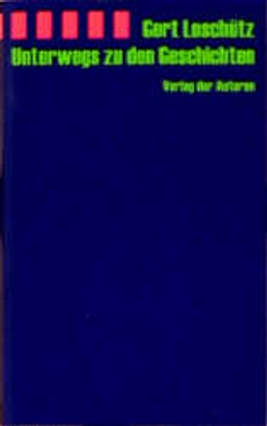 Cover von Unterwegs zu den Geschichten