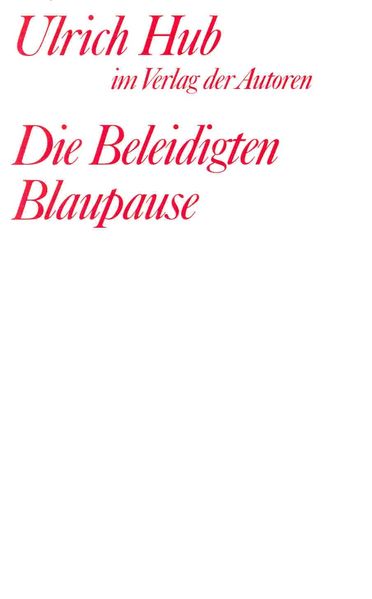 Cover von Die Beleidigten /Blaupause