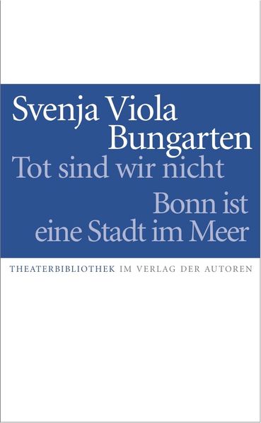 Cover von Tot sind wir nicht / Bonn ist eine Stadt am Meer