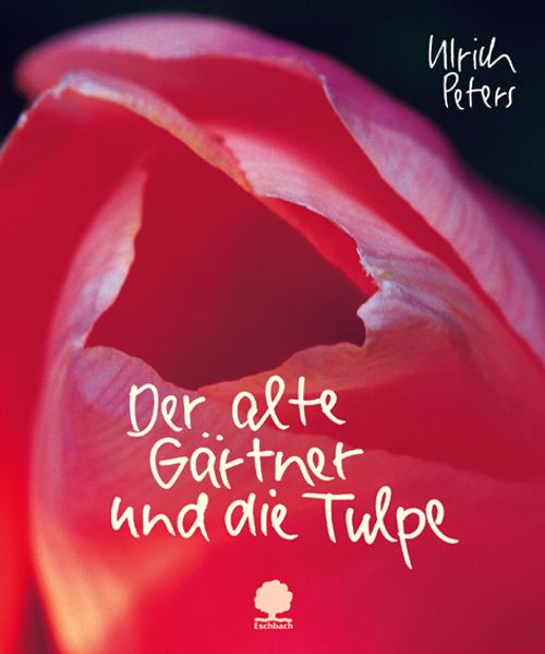Cover von Der alte Gärtner und die Tulpe
