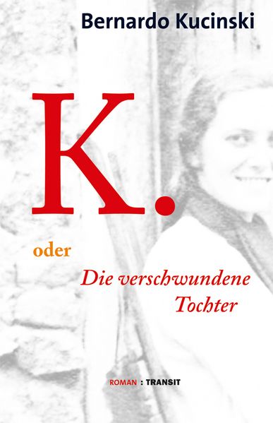 Cover von K. oder Die verschwundene Tochter