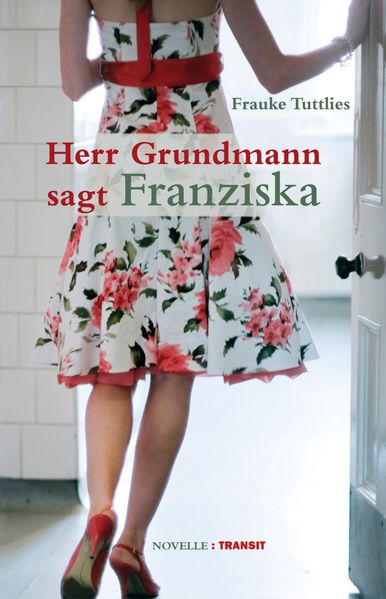 Cover von Herr Grundmann sagt Franziska