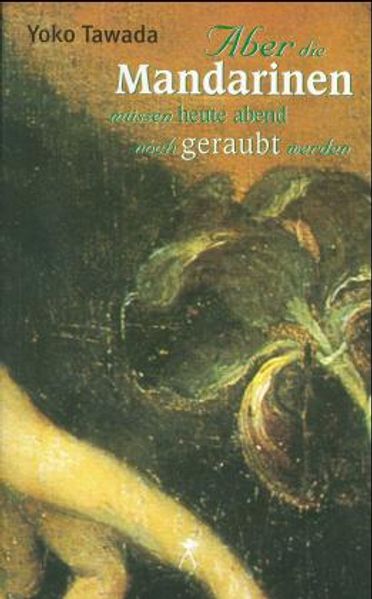 Cover von Aber die Mandarinen müssen heute abend noch geraubt werden