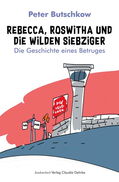 Cover von Rebecca, Roswitha und die wilden Siebziger