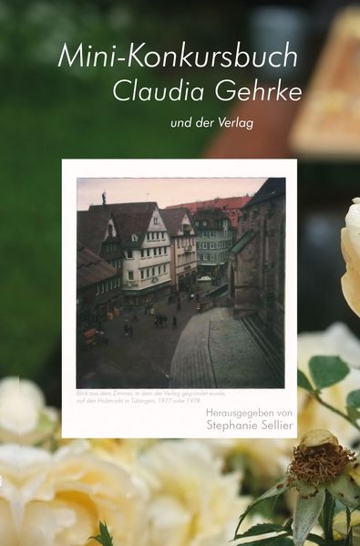 Cover von Mini-Konkursbuch Claudia Gehrke – und der Verlag
