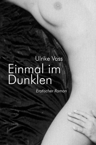 Cover von Einmal im Dunklen. Erotischer Roman