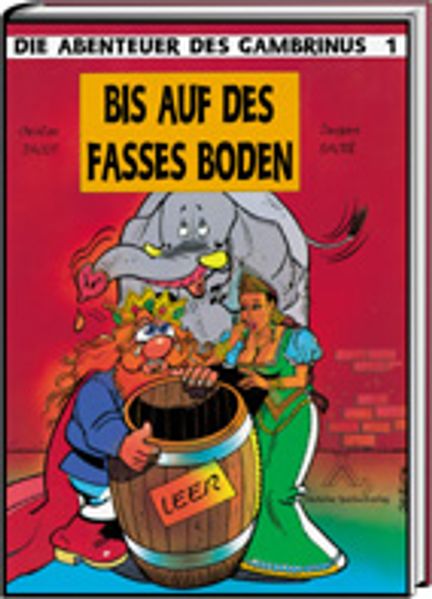 Cover von Die Abenteuer des Gambrinus / Bis auf das Fasses Boden