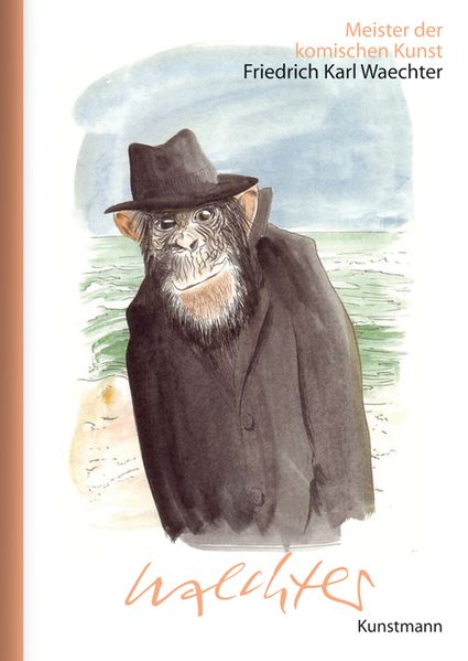 Cover von Meister der komischen Kunst: Friedrich Karl Waechter