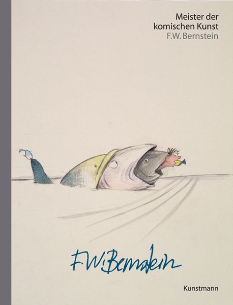 Cover von Meister der komischen Kunst: F.W. Bernstein