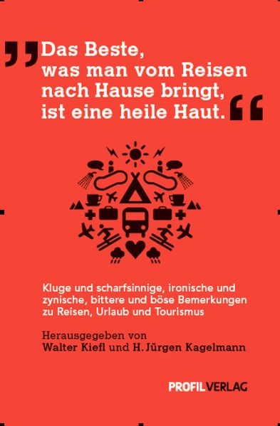 Cover von Das Beste, was man vom Reisen nach Hause bringt, ist eine heile Haut (früher vorgesehener Titel: Letztes Jahr haben wir eine Weltreise gemacht. Da fahren wir nicht mehr hin!