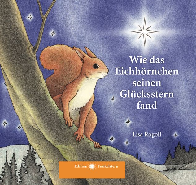 Cover von Wie das Eichhörnchen seinen Glücksstern fand