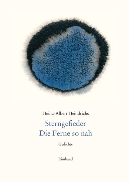 Cover von Gesammelte Gedichte / Sterngefieder. Die Ferne so nah.
