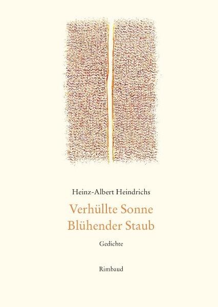 Cover von Gesammelte Gedichte / Verhüllte Sonne. Blühender Staub
