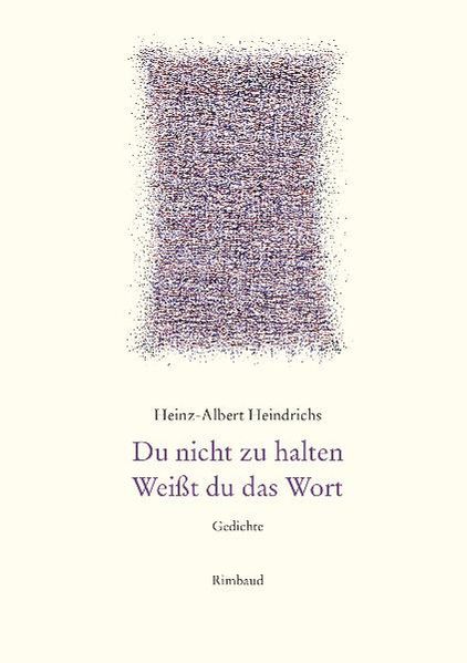 Cover von Gesammelte Gedichte / Du nicht zu halten. Weißt du das Wort