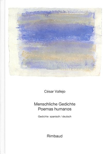 Cover von Werke / Menschliche Gedichte /Poemas humanos