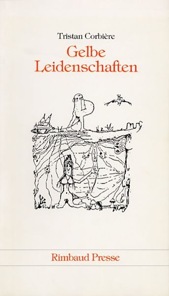 Cover von Gelbe Leidenschaften /Les amours jaunes