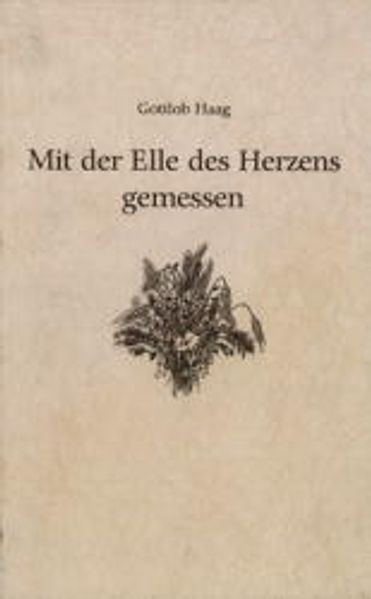 Cover von Mit der Elle des Herzens gemessen
