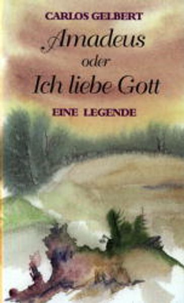 Cover von Amadeus oder Ich liebe Gott
